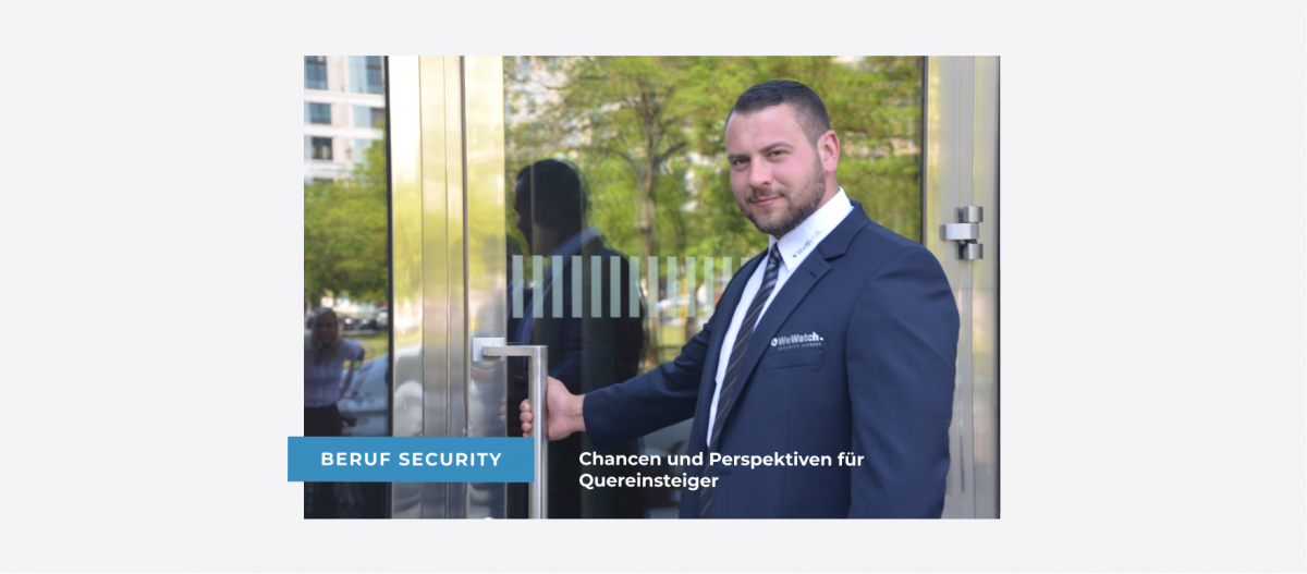 Artikel_ Beruf Security – Sicherheitsdienst als Quereinsteiger