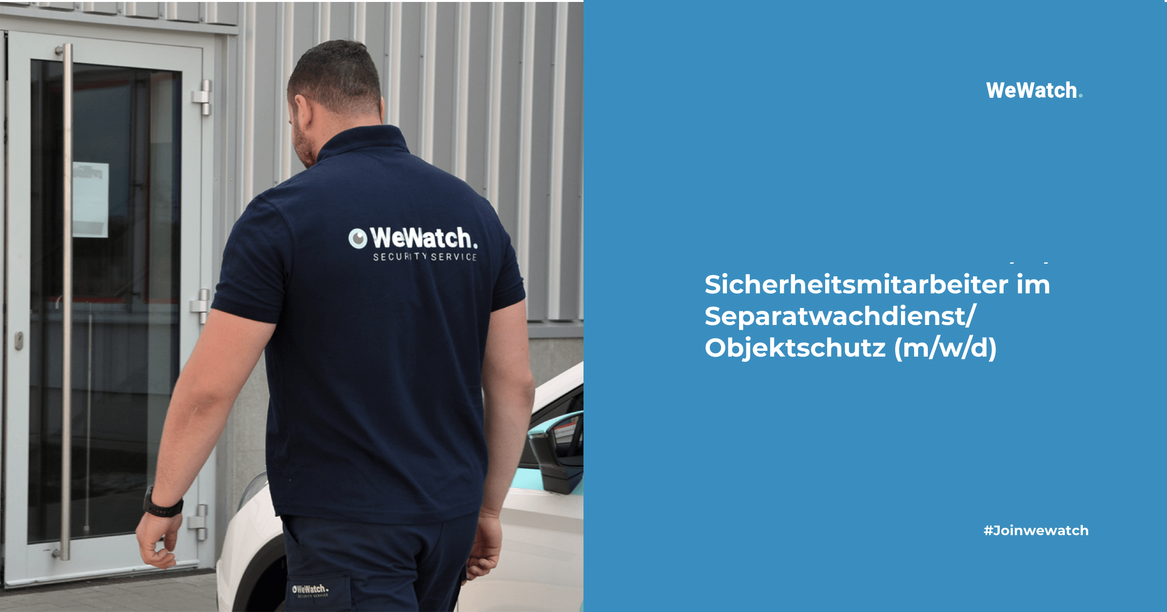 Fachkräfte für Schutz und Sicherheit (m/w/d) WeWatch Security Service Fachkräfte für Schutz und Sicherheit (m/w/d) WeWatch Security Service