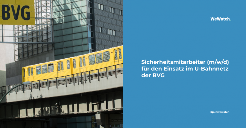 Sicherheitsmitarbeiter für den Einsatz im U-Bahnnetz der BVG gesucht